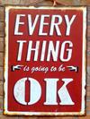 Rødt metal skilt 37x50cm Everything Is Going To Be OK
